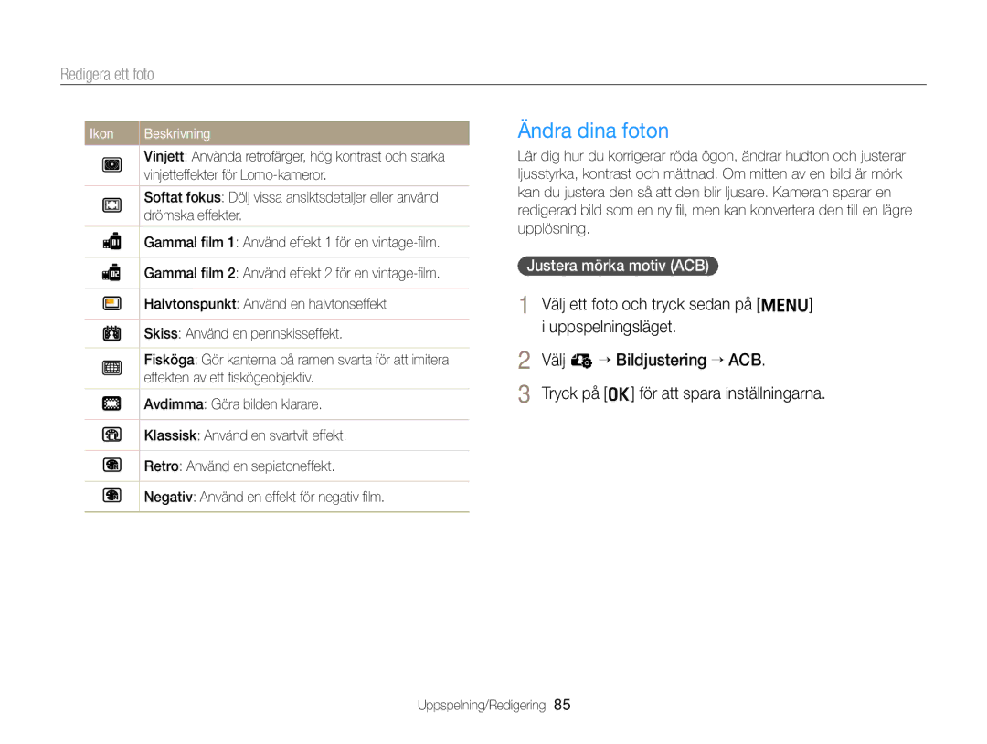 Samsung EC-ST76ZZBPRE2, EC-ST79ZZBPWE2 manual Ändra dina foton, Välj e “ Bildjustering “ ACB, Justera mörka motiv ACB 