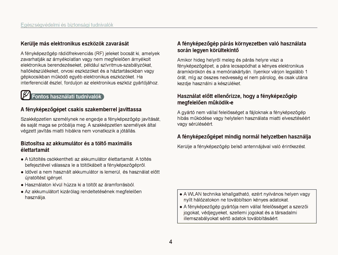 Samsung EC-ST80ZZBPBE2 manual Kerülje más elektronikus eszközök zavarását, Fényképezőgépet csakis szakemberrel javíttassa 