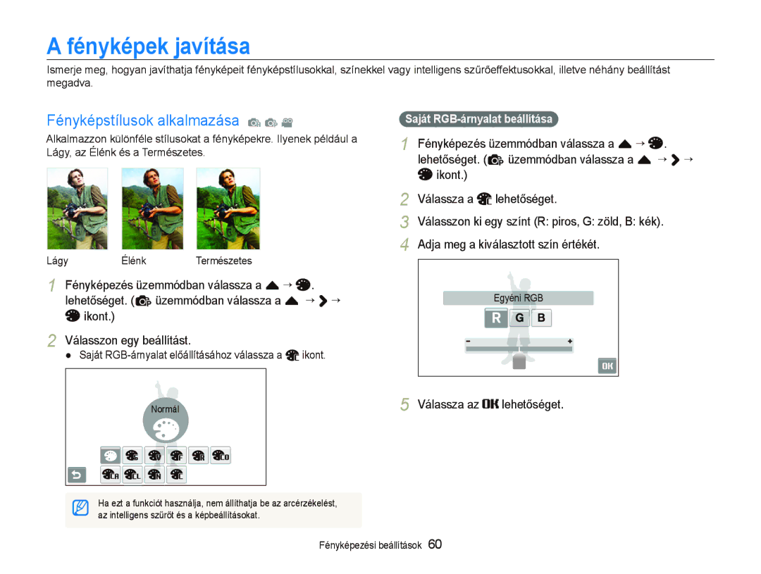 Samsung EC-ST80ZZBPPE3 manual Fényképek javítása, Fényképstílusok alkalmazása a p, Fényképezés üzemmódban válassza a f ““ 