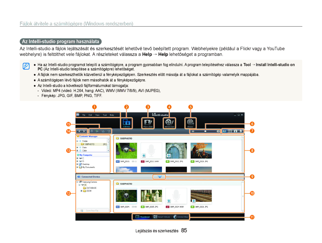 Samsung EC-ST80ZZBPUE3, EC-ST80ZZBPBE3, EC-ST80ZZBPPE3, EC-ST80ZZBPWE3, EC-ST80ZZBPWE2 Az Intelli-studio program használata 