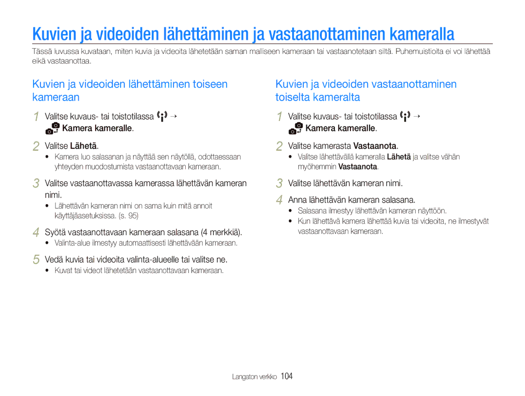 Samsung EC-ST80ZZBPWE2, EC-ST80ZZBPBE3, EC-ST80ZZBPPE2, EC-ST80ZZBPBE2 Kuvien ja videoiden lähettäminen toiseen kameraan 