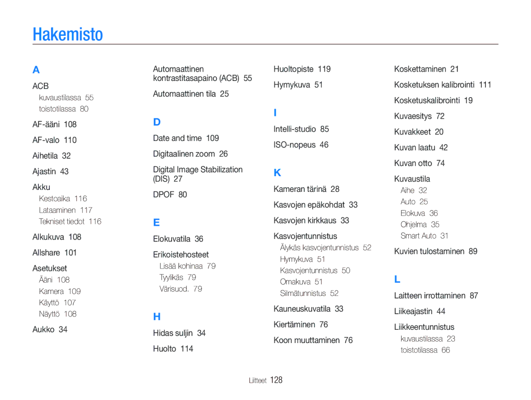 Samsung EC-ST80ZZBPWE2, EC-ST80ZZBPBE3 Hakemisto, Ääni 108 Kamera 109 Käyttö 107 Näyttö, Lisää kohinaa Tyylikäs Värisuod 