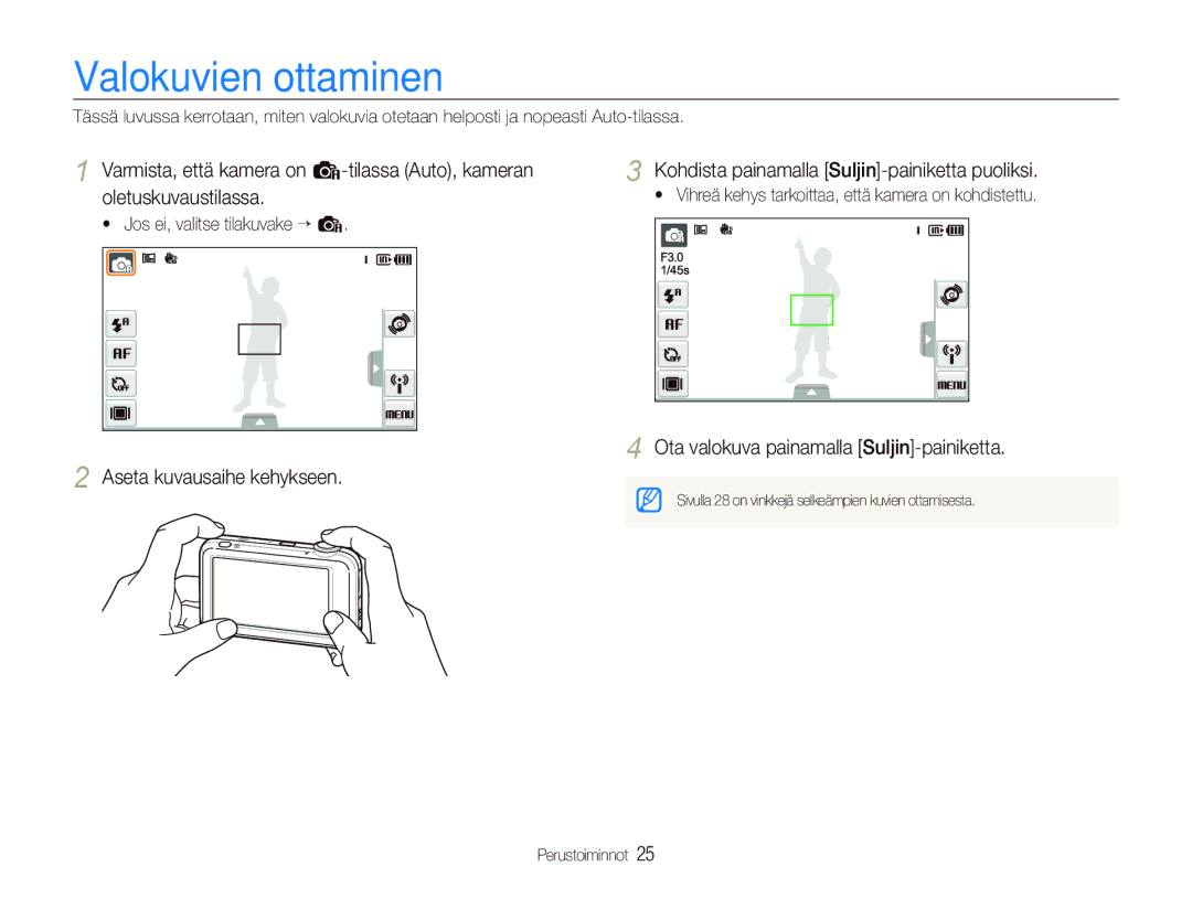 Samsung EC-ST80ZZBPPE2 manual Valokuvien ottaminen, Varmista, että kamera on a-tilassa Auto, kameran, Oletuskuvaustilassa 