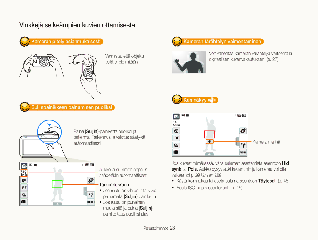 Samsung EC-ST80ZZBPWE2, EC-ST80ZZBPBE3 manual Kameran pitely asianmukaisesti, Kameran tärähtelyn vaimentaminen, Kun näkyy h 