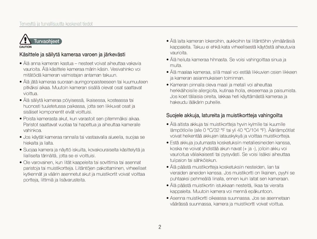 Samsung EC-ST80ZZBPBE2 Terveyttä ja turvallisuutta koskevat tiedot, Käsittele ja säilytä kameraa varoen ja järkevästi 