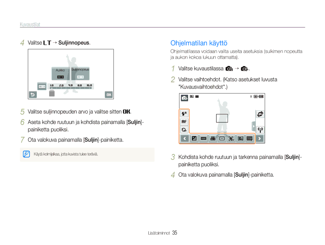 Samsung EC-ST80ZZBPBE3, EC-ST80ZZBPWE2, EC-ST80ZZBPPE2 Ohjelmatilan käyttö, Valitse ““Suljinnopeus, Painiketta puoliksi 