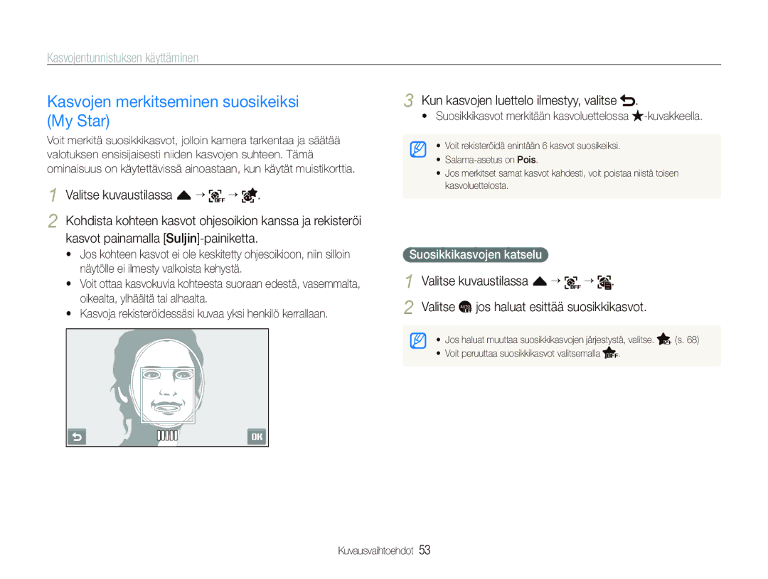 Samsung EC-ST80ZZBPPE2 manual Kasvojen merkitseminen suosikeiksi My Star, Kasvot painamalla Suljin-painiketta, Valitse 