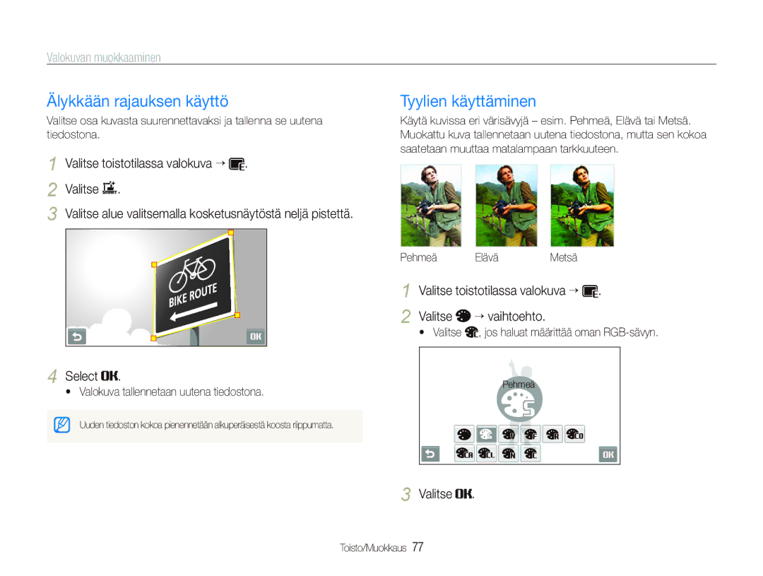 Samsung EC-ST80ZZBPPE2, EC-ST80ZZBPBE3 manual Älykkään rajauksen käyttö, Tyylien käyttäminen, Valokuvan muokkaaminen, Select 