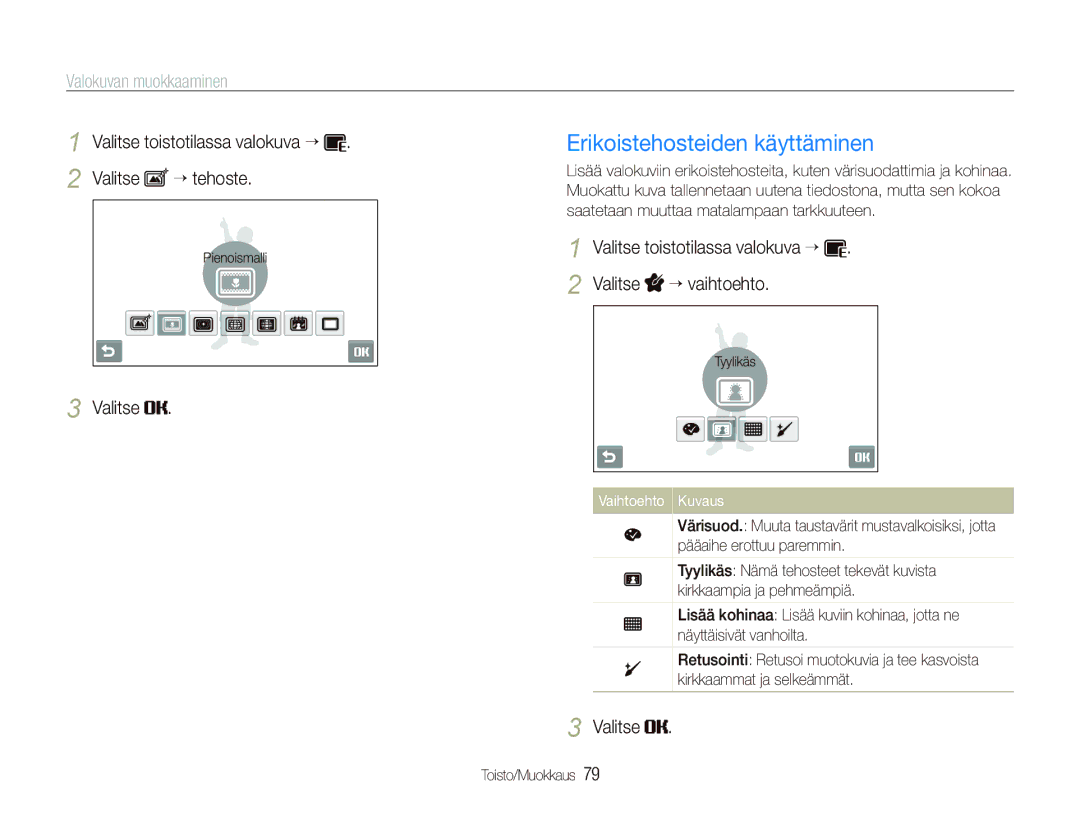 Samsung EC-ST80ZZBPBE3, EC-ST80ZZBPWE2 Erikoistehosteiden käyttäminen, Valitse toistotilassa valokuva “ Valitse ““tehoste 