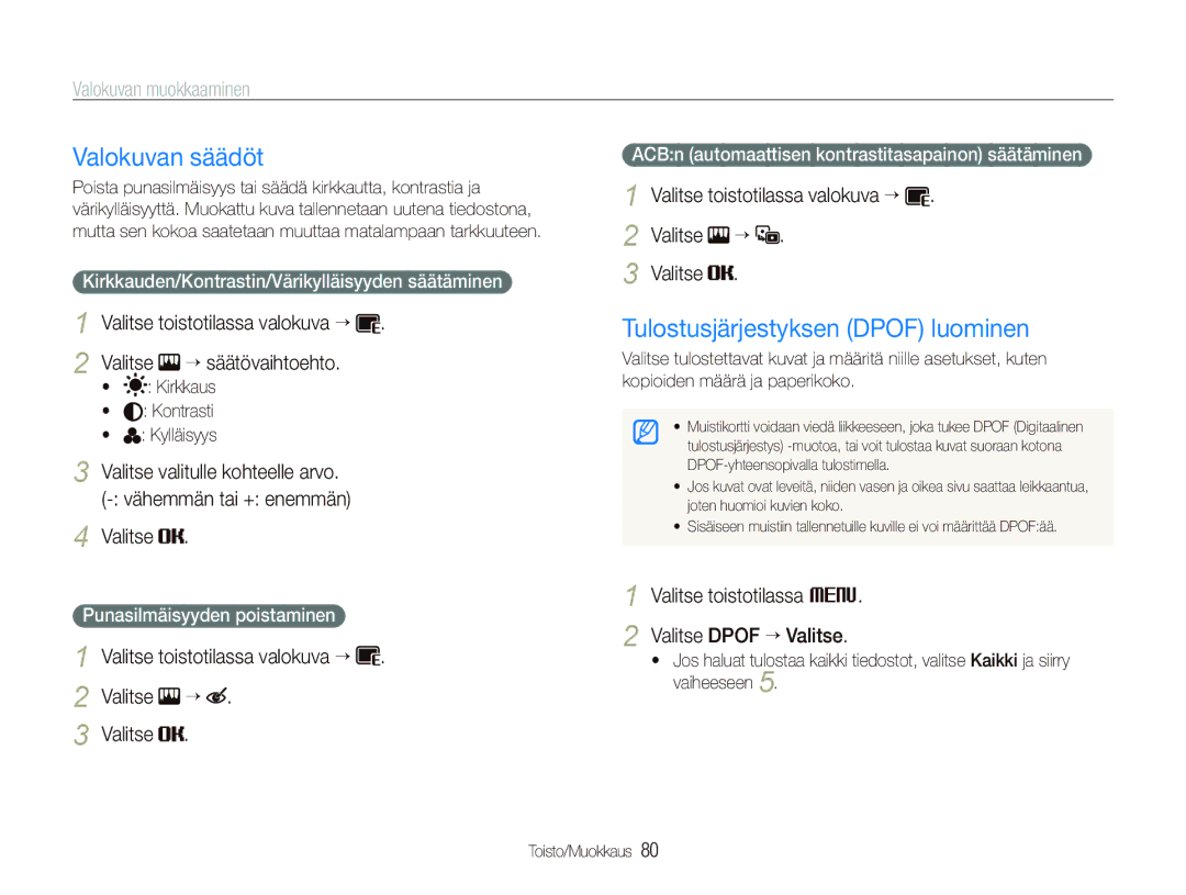 Samsung EC-ST80ZZBPWE2 Valokuvan säädöt, Tulostusjärjestyksen Dpof luominen, Valitse toistotilassa valokuva “ Valitse “ 