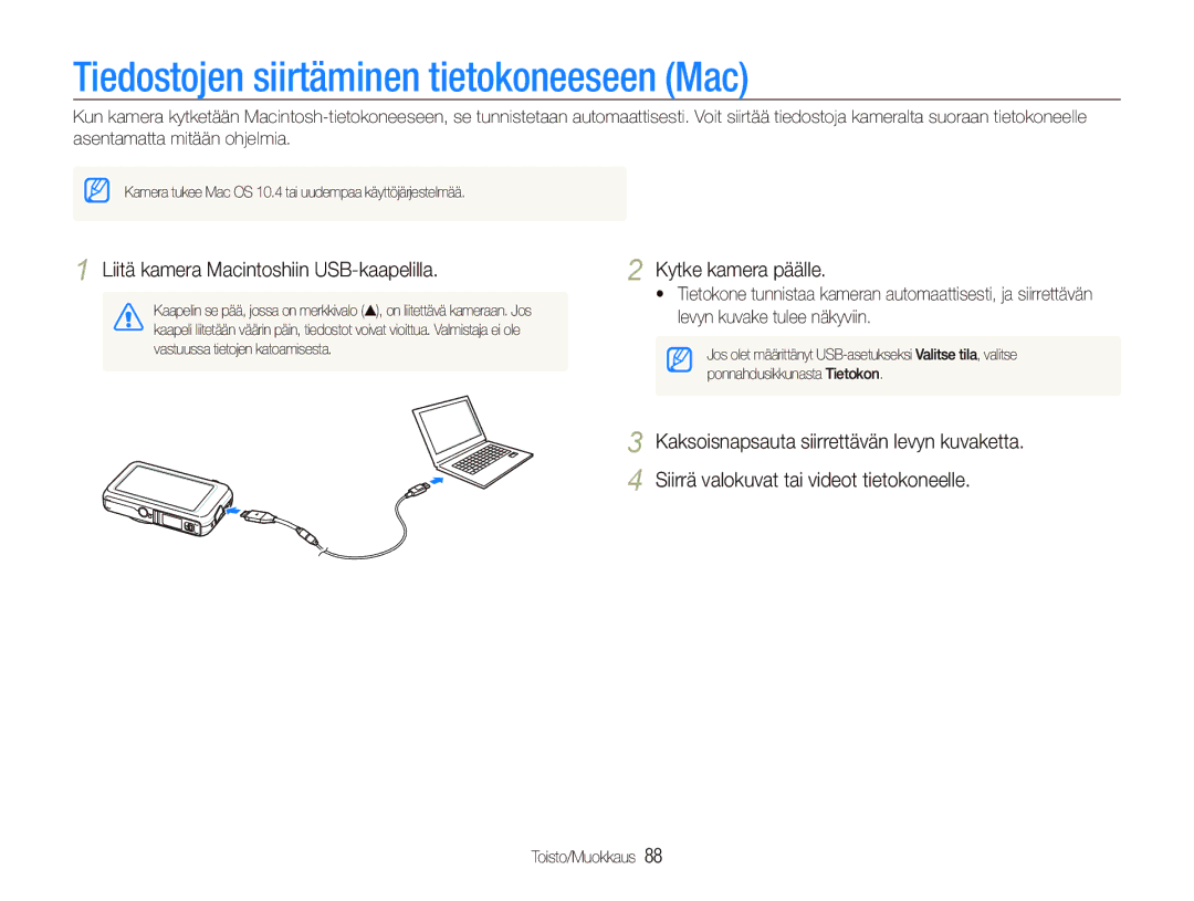 Samsung EC-ST80ZZBPWE2 manual Tiedostojen siirtäminen tietokoneeseen Mac, Liitä kamera Macintoshiin USB-kaapelilla 