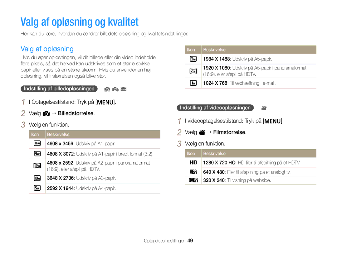 Samsung EC-ST88ZZBPLE2 manual Valg af opløsning og kvalitet, Videooptagelsestilstand Tryk på m Vælg v “ Filmstørrelse 