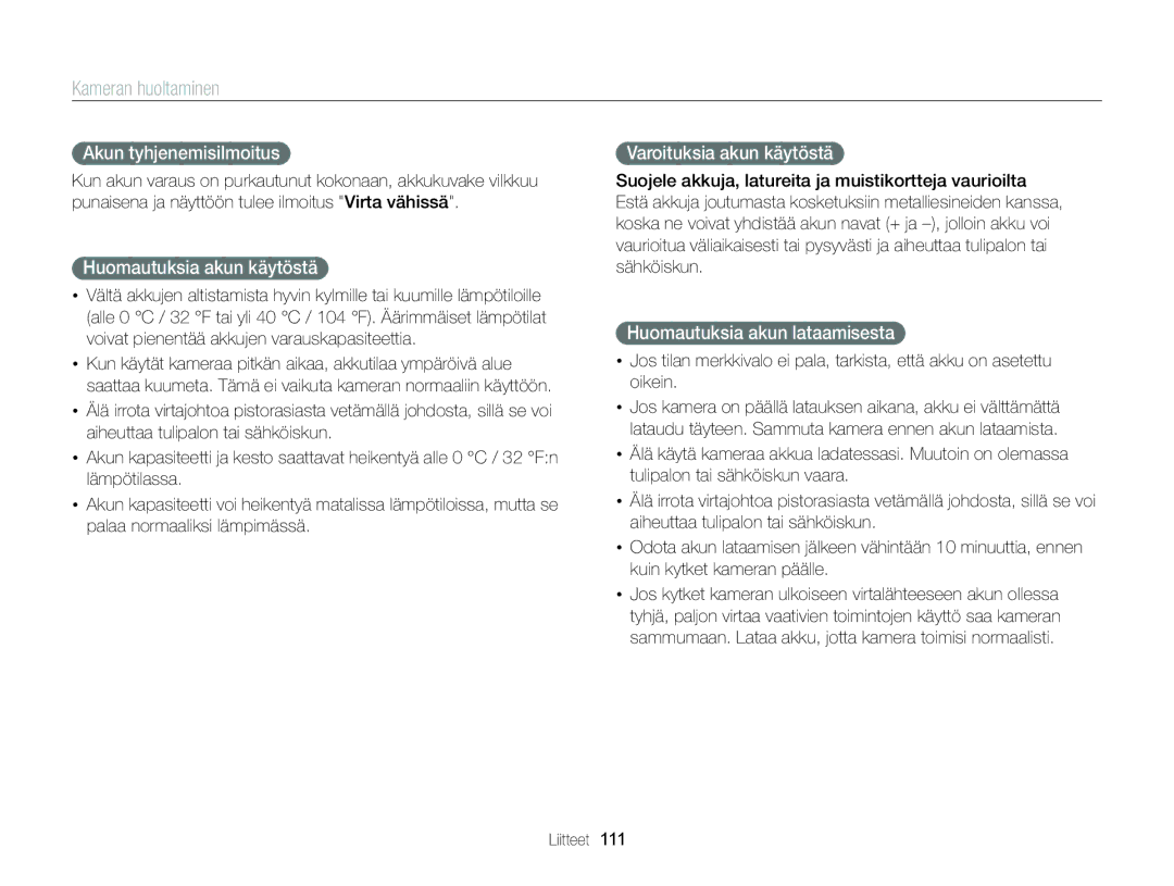 Samsung EC-ST88ZZFPWE2, EC-ST88ZZBPLE2 manual Akun tyhjenemisilmoitus, Huomautuksia akun käytöstä, Varoituksia akun käytöstä 