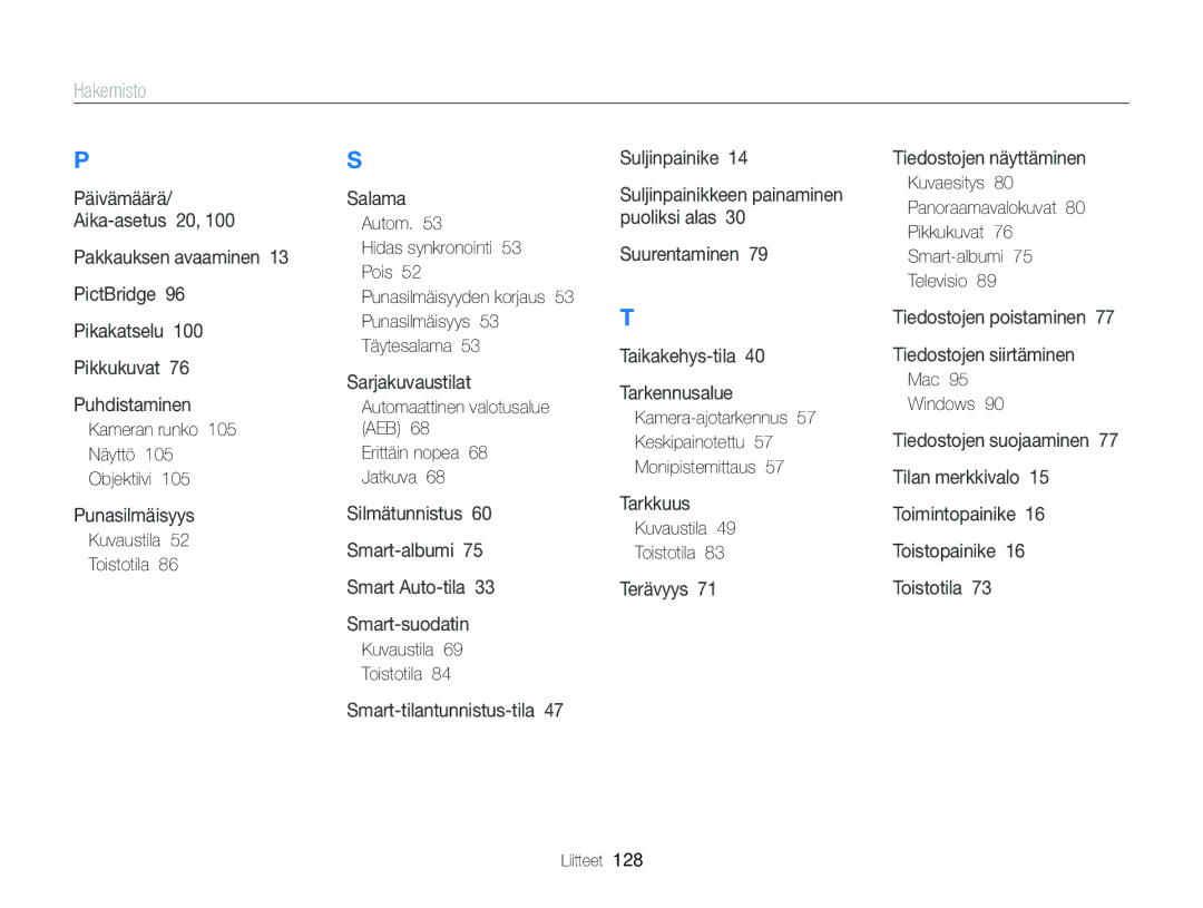 Samsung EC-ST88ZZBPBE2 manual Kameran runko Näyttö Objektiivi, Automaattinen valotusalue AEB Erittäin nopea 68 Jatkuva 