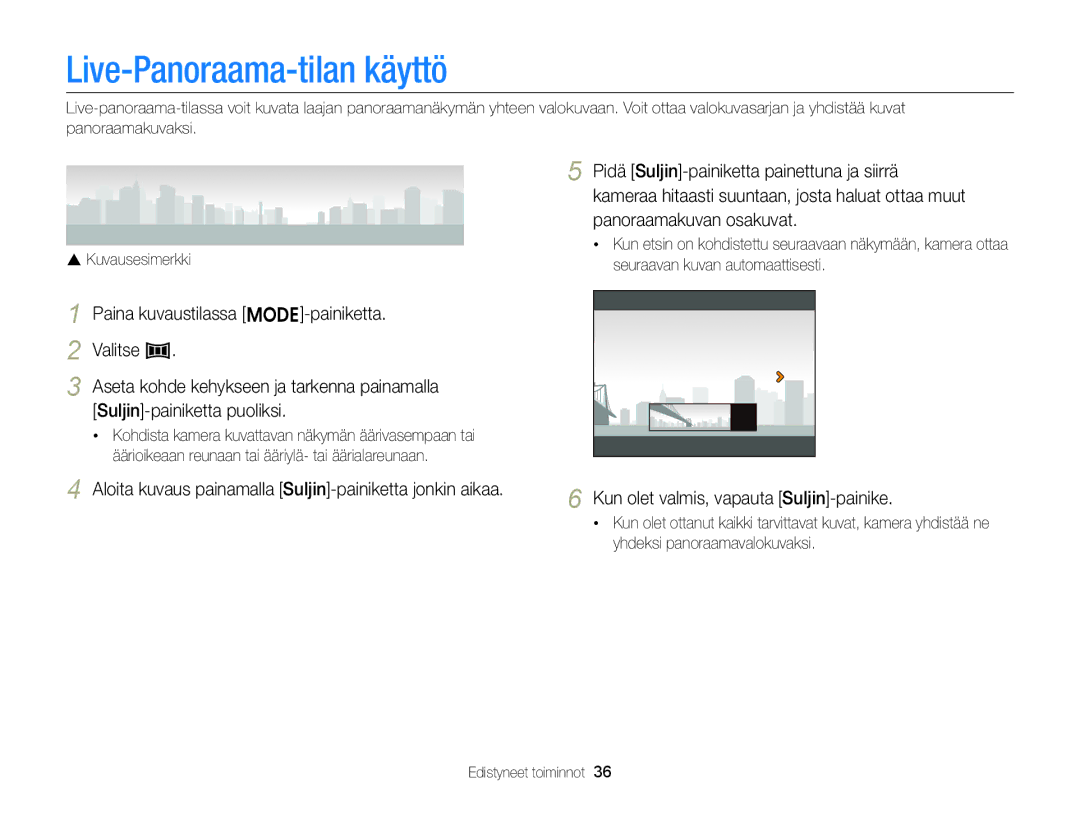 Samsung EC-ST88ZZFPWE2 Live-Panoraama-tilan käyttö, Pidä Suljin-painiketta painettuna ja siirrä, Panoraamakuvan osakuvat 