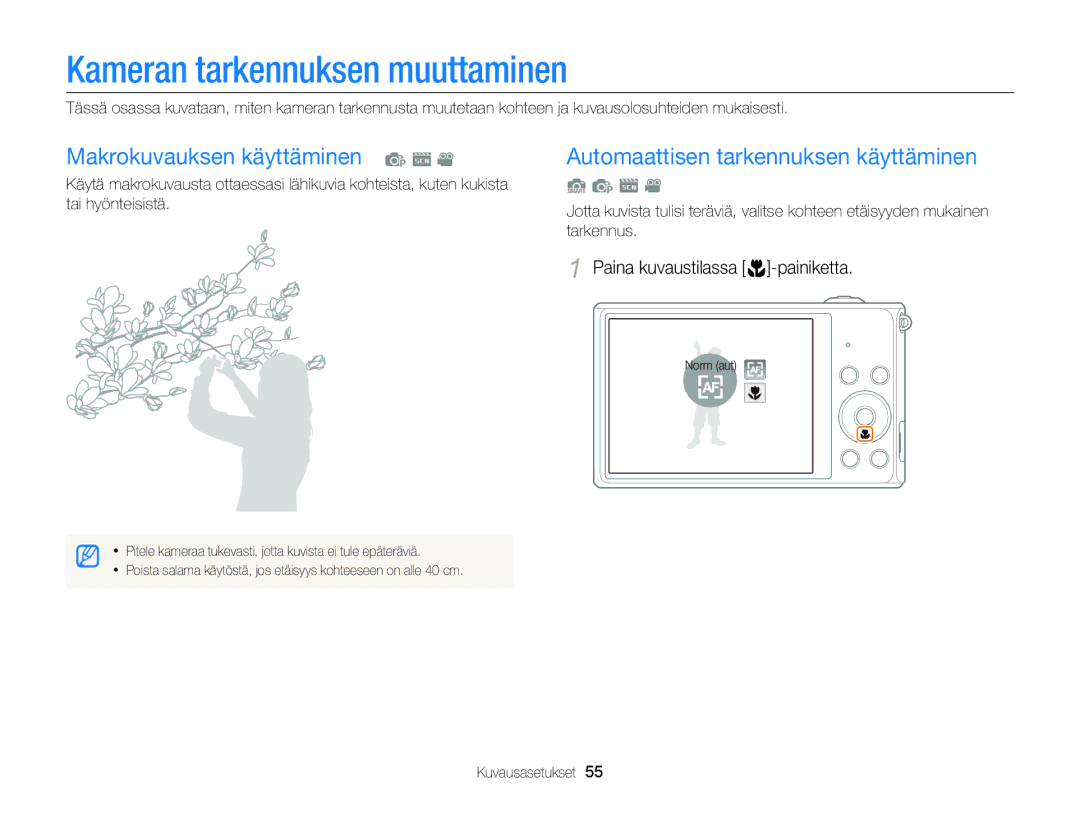 Samsung EC-ST88ZZBPWE2 Kameran tarkennuksen muuttaminen, Makrokuvauksen käyttäminen p s, Paina kuvaustilassa c-painiketta 