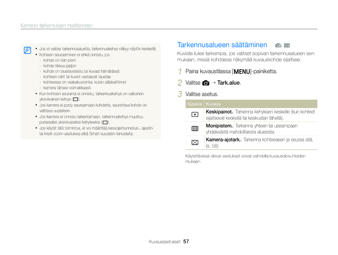 Samsung EC-ST88ZZFPLE2 manual Tarkennusalueen säätäminen p s, Kamera-ajotark. Tarkenna kohteeseen ja seuraa sitä. s 