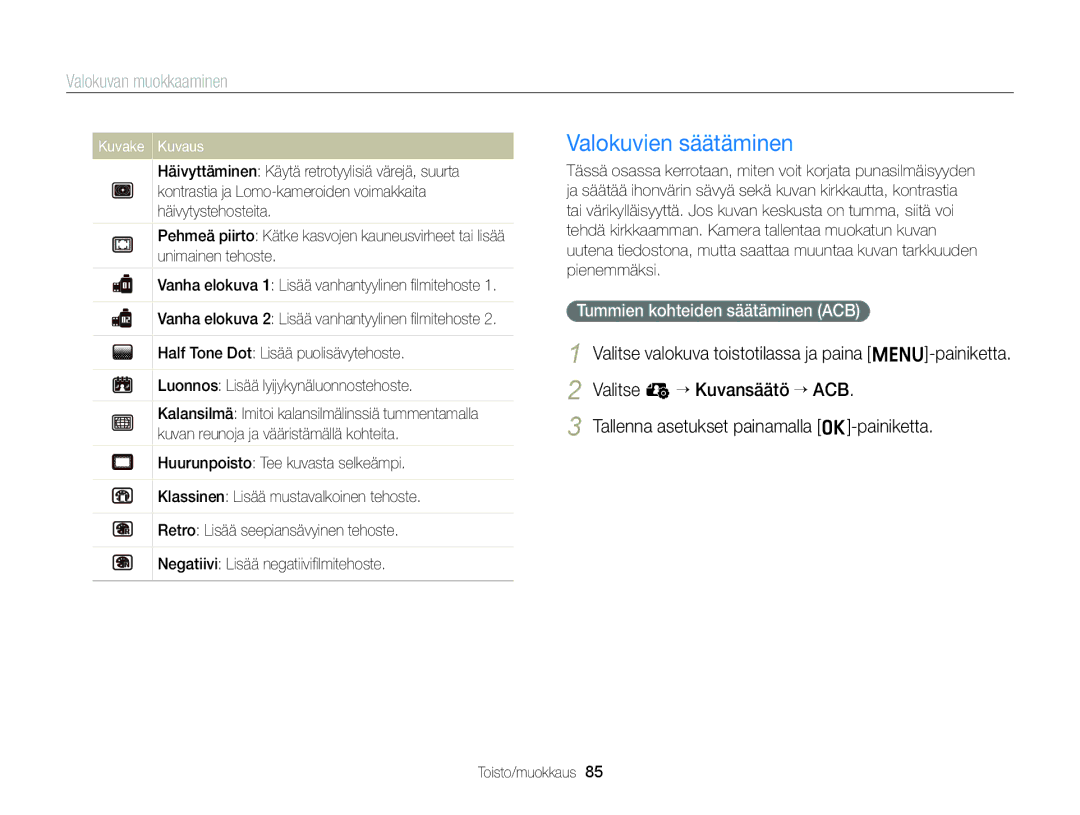 Samsung EC-ST88ZZBPWE2, EC-ST88ZZBPLE2, EC-ST88ZZFPWE2 manual Valokuvien säätäminen, Tummien kohteiden säätäminen ACB 