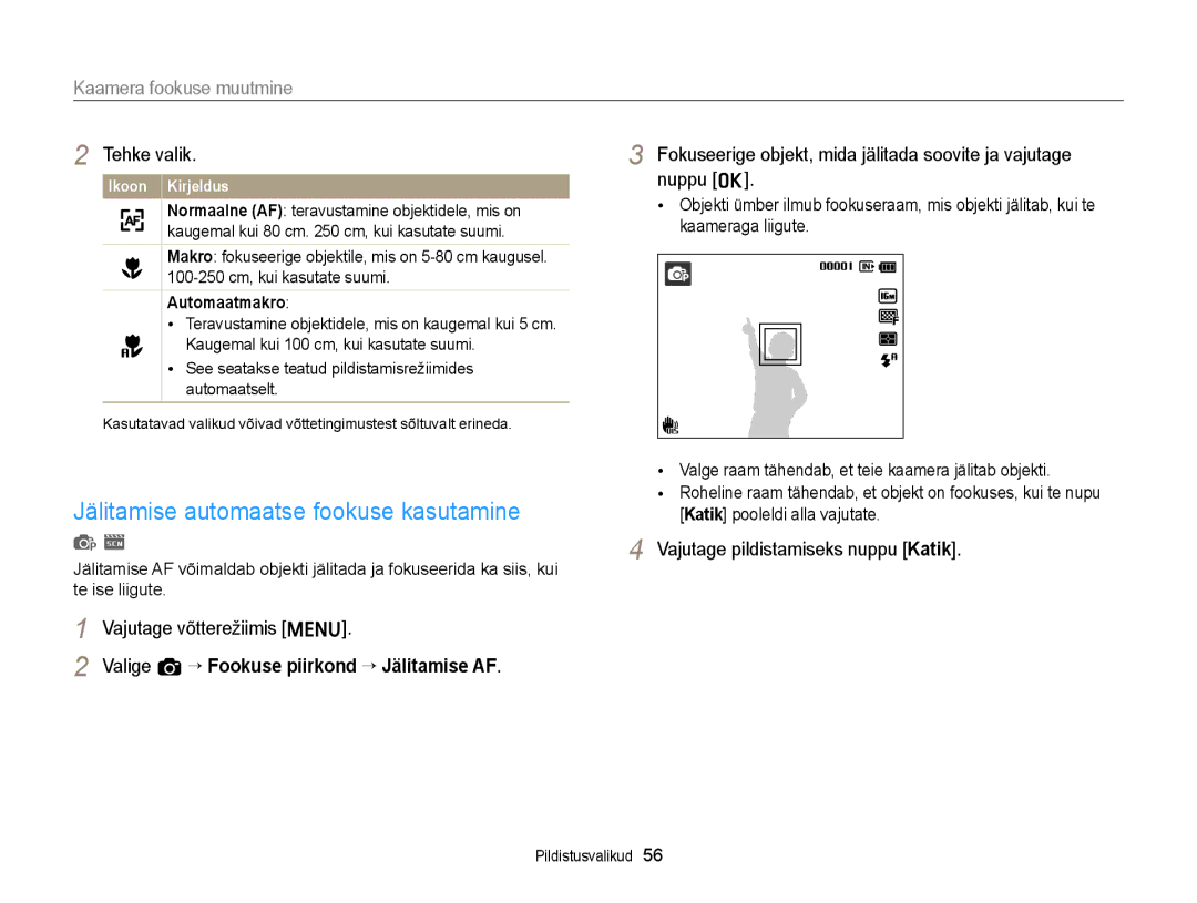 Samsung EC-ST88ZZFPLE2, EC-ST88ZZBPLE2 Jälitamise automaatse fookuse kasutamine, Kaamera fookuse muutmine, Automaatmakro 