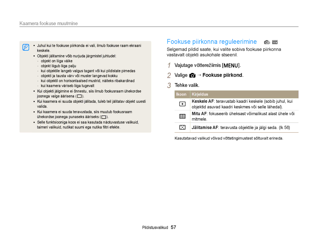 Samsung EC-ST88ZZBPBE2, EC-ST88ZZBPLE2, EC-ST88ZZBPWE2 Fookuse piirkonna reguleerimine p s, Valige a “ Fookuse piirkond 