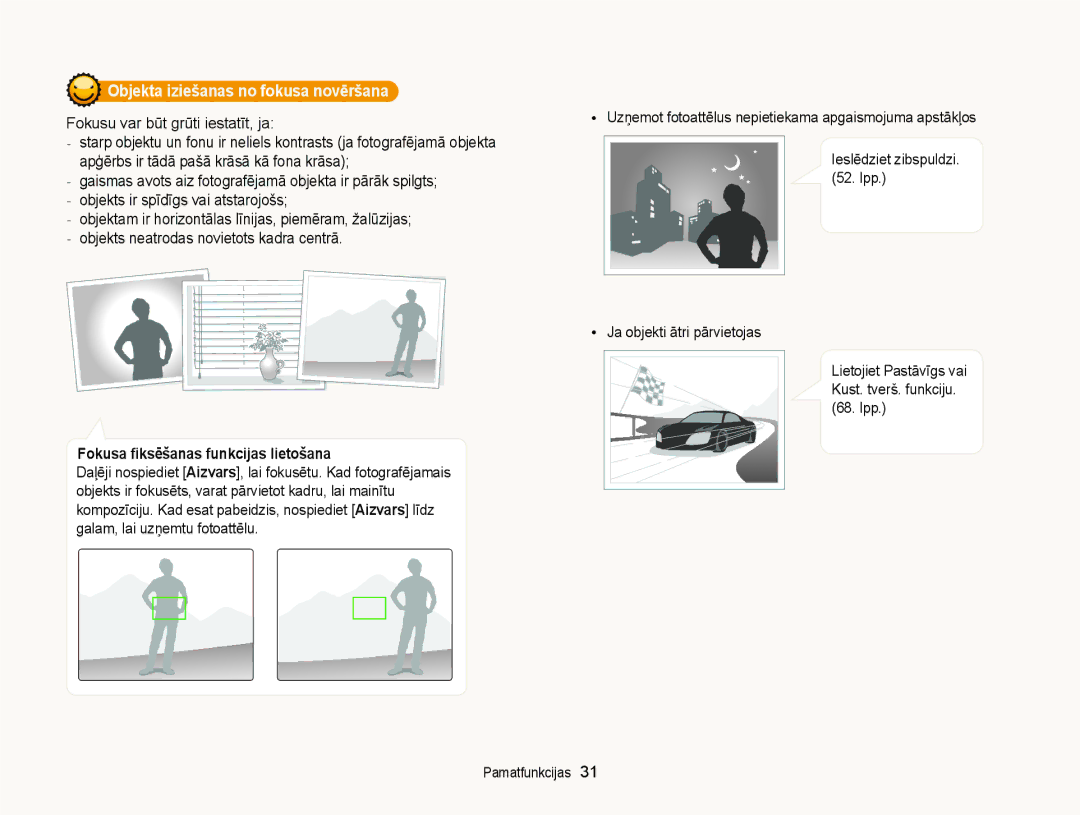 Samsung EC-ST88ZZFPWE2, EC-ST88ZZBPLE2 manual Objekta iziešanas no fokusa novēršana, Fokusa ﬁksēšanas funkcijas lietošana 