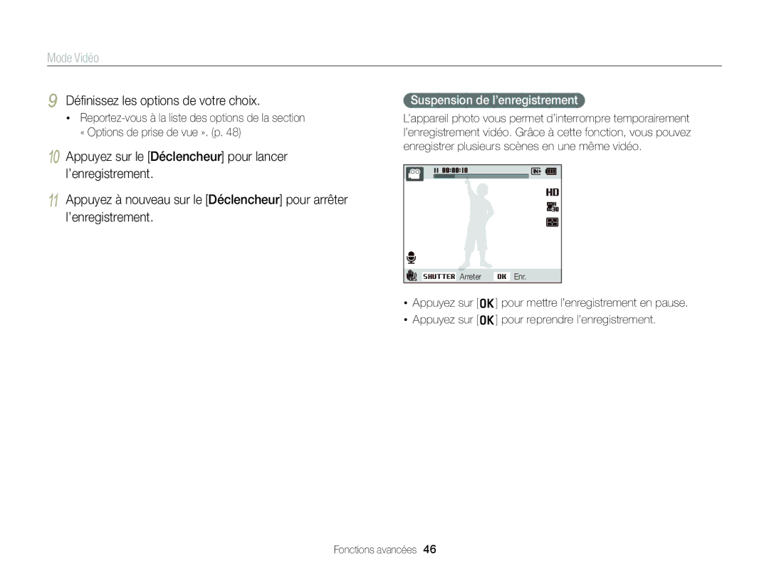 Samsung EC-ST88ZZBPLE1, EC-ST88ZZBPWE1 Mode Vidéo, Déﬁnissez les options de votre choix, Suspension de l’enregistrement 