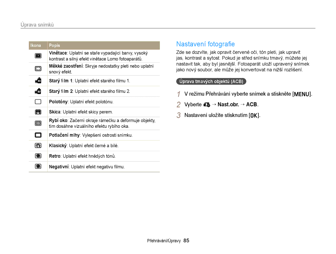 Samsung EC-ST88ZZFPWE3, EC-ST88ZZFPBE3, EC-ST88ZZBPWE3, EC-ST88ZZBPBE3 manual Nastavení fotograﬁe, Úprava tmavých objektů ACB 