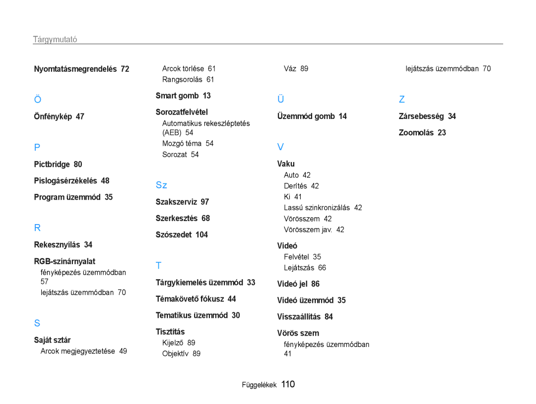 Samsung EC-ST90ZZBPUE3 manual Fényképezés üzemmódban Lejátszás üzemmódban, Arcok megjegyeztetése Arcok törlése Rangsorolás 