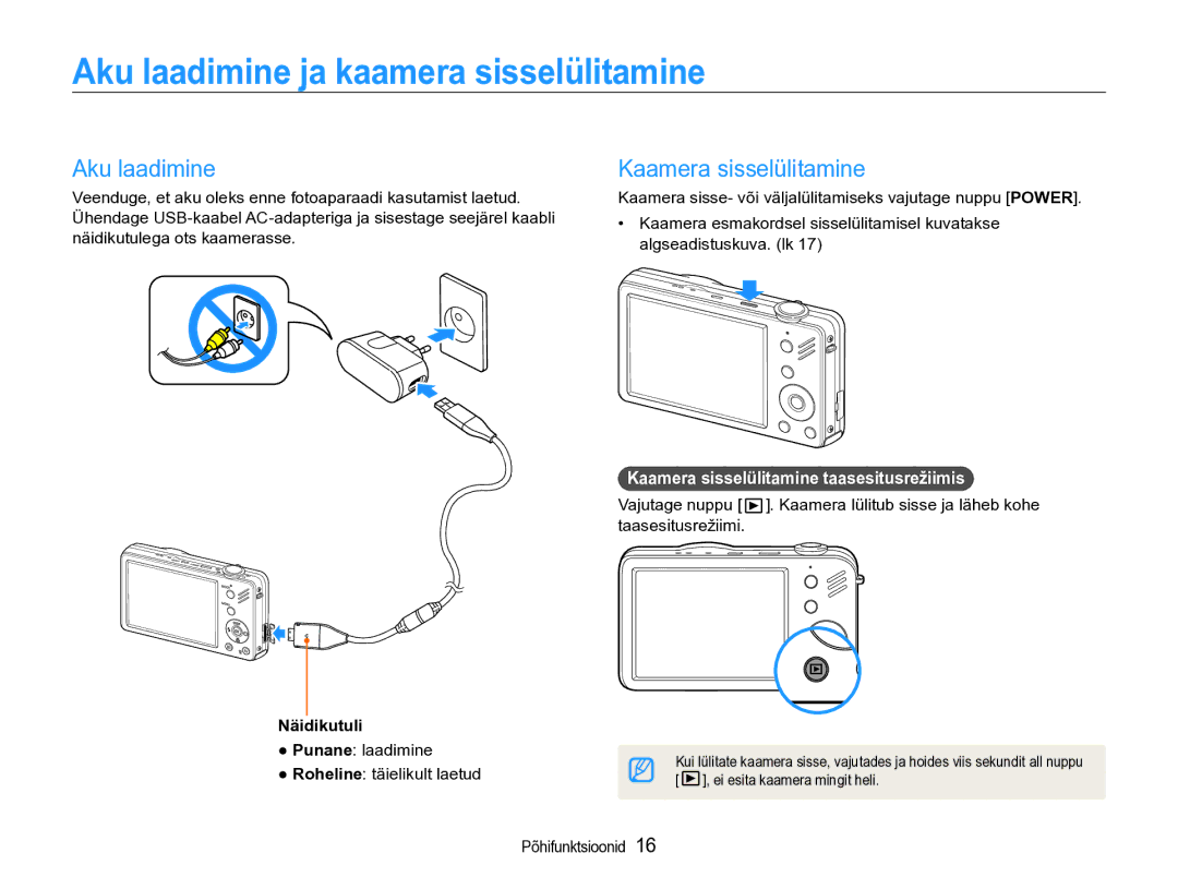 Samsung EC-ST90ZZBPRE2, EC-ST90ZZBPSE2 manual Aku laadimine ja kaamera sisselülitamine, Kaamera sisselülitamine, Näidikutuli 