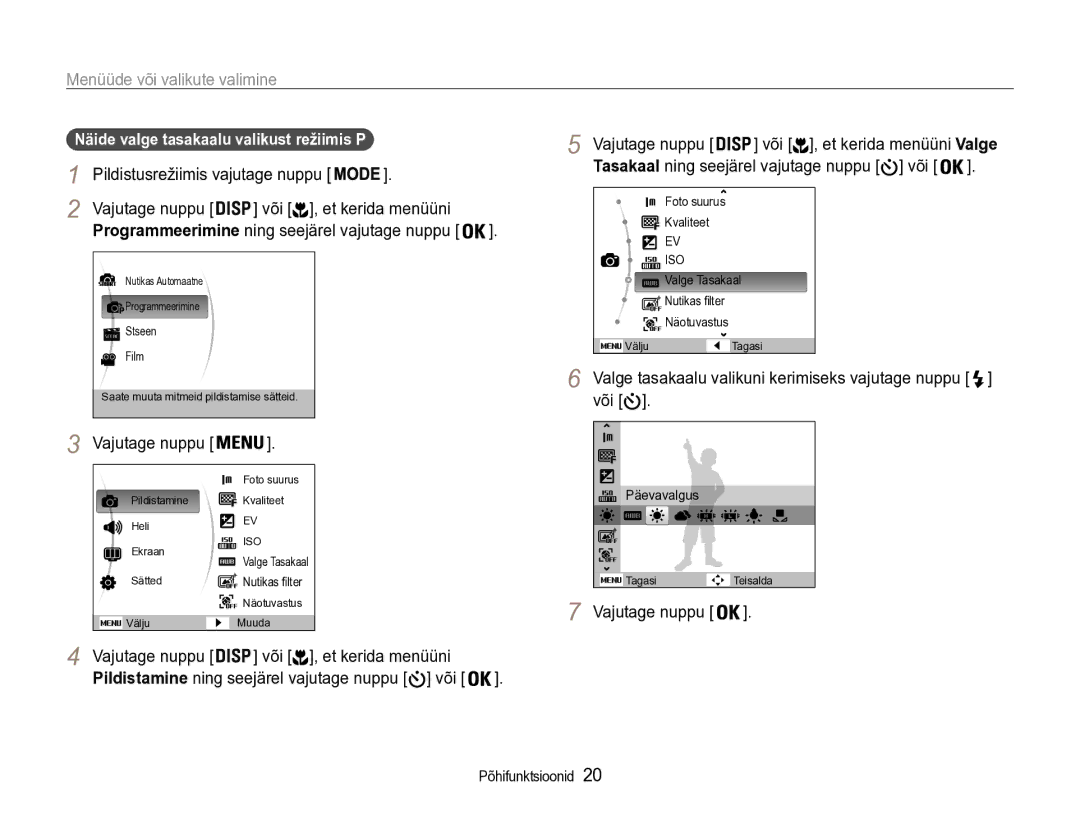 Samsung EC-ST90ZZBPRE2, EC-ST90ZZBPSE2 manual Menüüde või valikute valimine, Või , et kerida menüüni, Vajutage nuppu 