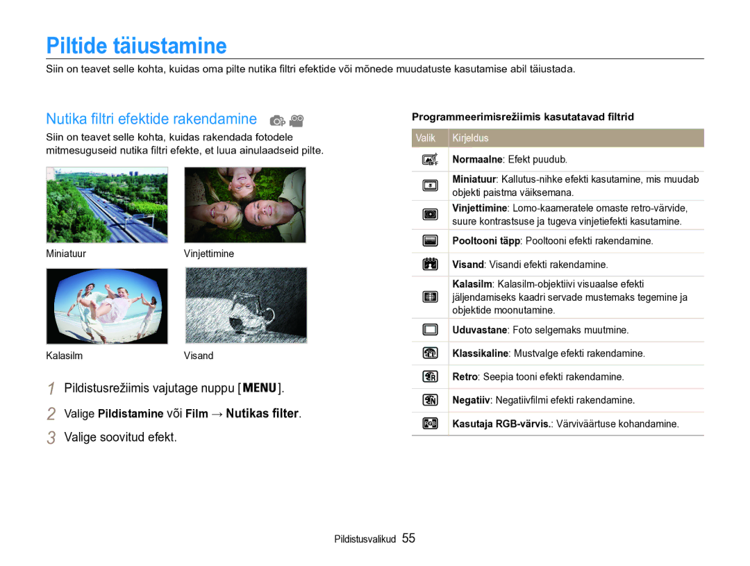 Samsung EC-ST90ZZBPSE2, EC-ST90ZZBPRE2 manual Piltide täiustamine, Nutika filtri efektide rakendamine 