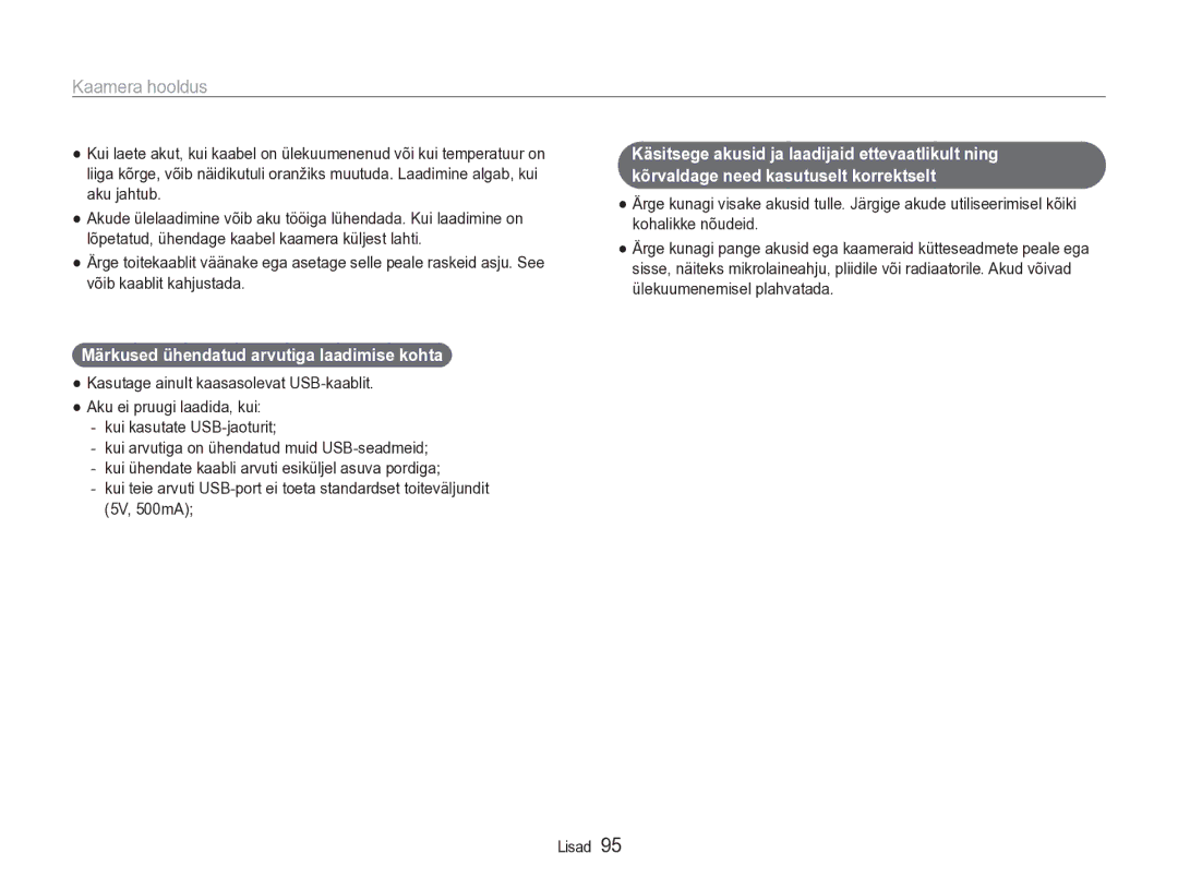 Samsung EC-ST90ZZBPSE2 manual Märkused ühendatud arvutiga laadimise kohta, Kasutage ainult kaasasolevat USB-kaablit 