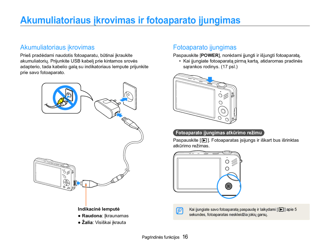 Samsung EC-ST90ZZBPRE2 manual Akumuliatoriaus įkrovimas ir fotoaparato įjungimas, Fotoaparato įjungimas, Indikacinė lemputė 