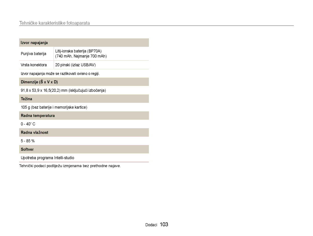 Samsung EC-ST90ZZBPSE3 manual Izvor napajanja, Dimenzije Š x V x D, Težina, Radna temperatura, Radna vlažnost 