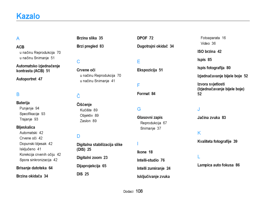 Samsung EC-ST90ZZBPSE3 manual Kazalo, Punjenje Specifikacije Trajanje, Kućište Objektiv Zaslon, Reprodukcija Snimanje 