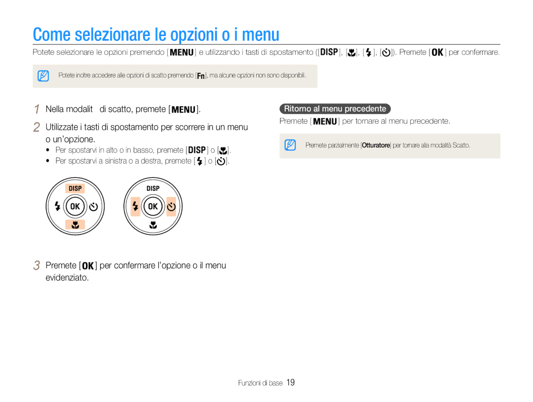 Samsung EC-ST90ZZBPBE1, EC-ST90ZZBPUE1 Come selezionare le opzioni o i menu, Nella modalità di scatto, premete, Unopzione 