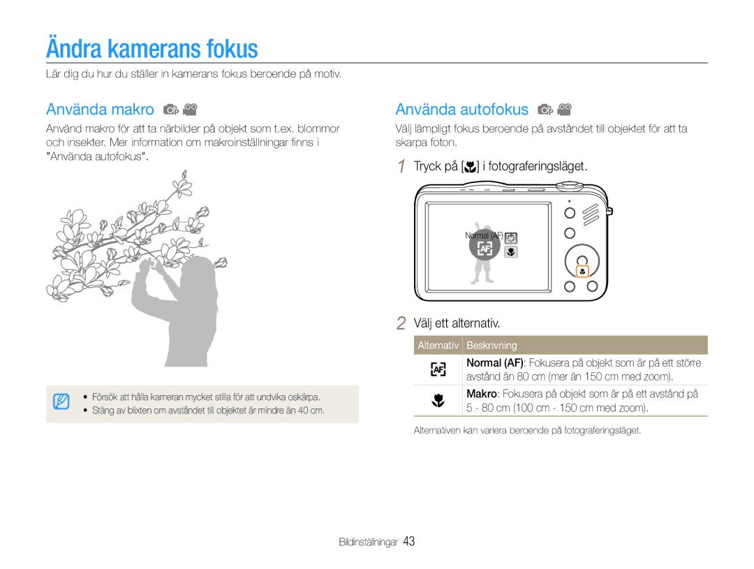 Samsung EC-ST90ZZBPRE2, EC-ST90ZZBPUE2, EC-ST90ZZBPSE2 manual Ändra kamerans fokus, Använda makro, Använda autofokus 