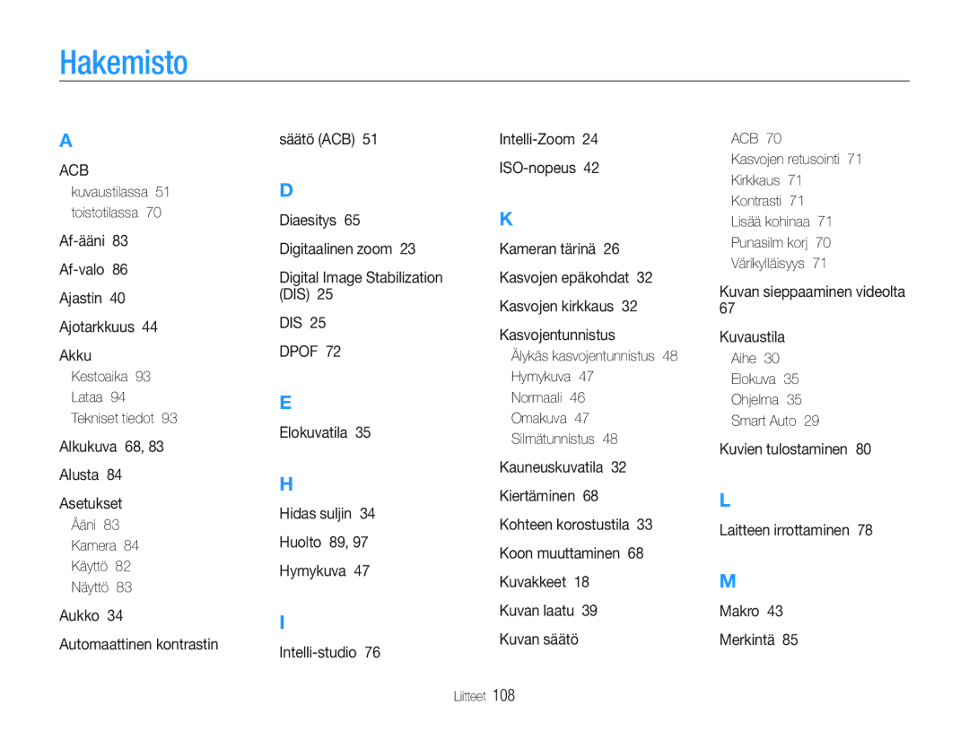 Samsung EC-ST90ZZBPSE2, EC-ST90ZZBPUE2 manual Hakemisto, Kestoaika Lataa Tekniset tiedot, Ääni 83 Kamera 84 Käyttö 82 Näyttö 