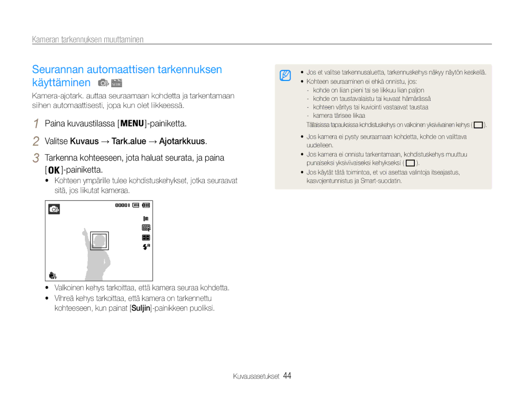 Samsung EC-ST90ZZBPUE2, EC-ST90ZZBPSE2 Seurannan automaattisen tarkennuksen käyttäminen, Kameran tarkennuksen muuttaminen 