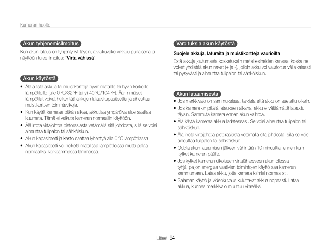 Samsung EC-ST90ZZBPRE2 manual Akun tyhjenemisilmoitus, Akun käytöstä, Varoituksia akun käytöstä, Akun lataamisesta 