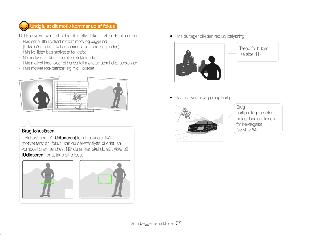 Samsung EC-ST90ZZBPSE2, EC-ST90ZZBPUE2, EC-ST90ZZBPRE2 manual Undgå, at dit motiv kommer ud af fokus 