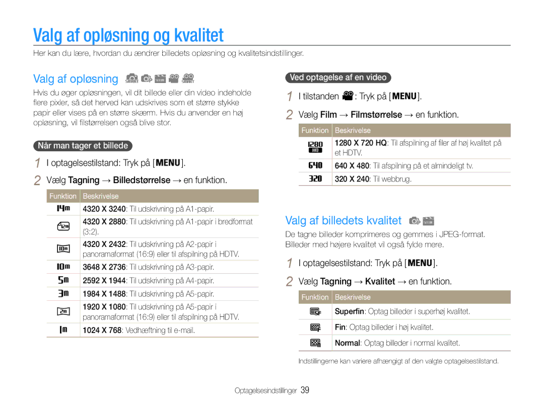 Samsung EC-ST90ZZBPSE2, EC-ST90ZZBPUE2 manual Valg af opløsning og kvalitet, Valg af billedets kvalitet, Tilstanden Tryk på 