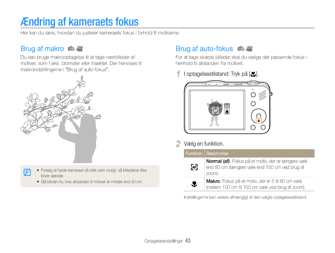 Samsung EC-ST90ZZBPRE2, EC-ST90ZZBPUE2, EC-ST90ZZBPSE2 manual Ændring af kameraets fokus, Brug af makro, Brug af auto-fokus 