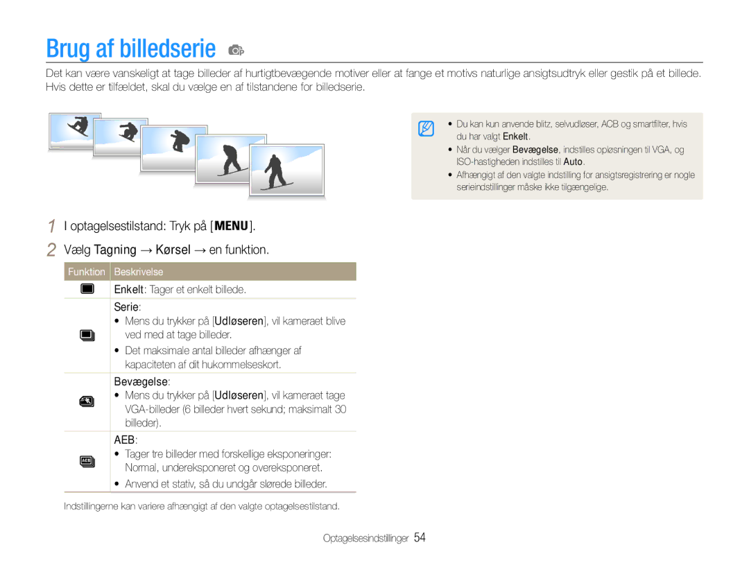 Samsung EC-ST90ZZBPSE2, EC-ST90ZZBPUE2, EC-ST90ZZBPRE2 manual Brug af billedserie, Vælg Tagning → Kørsel → en funktion 