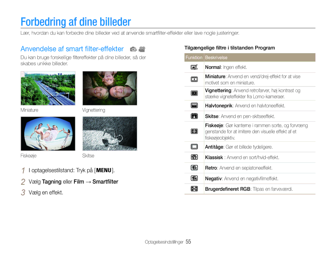 Samsung EC-ST90ZZBPRE2, EC-ST90ZZBPUE2, EC-ST90ZZBPSE2 Forbedring af dine billeder, Anvendelse af smart filter-effekter 