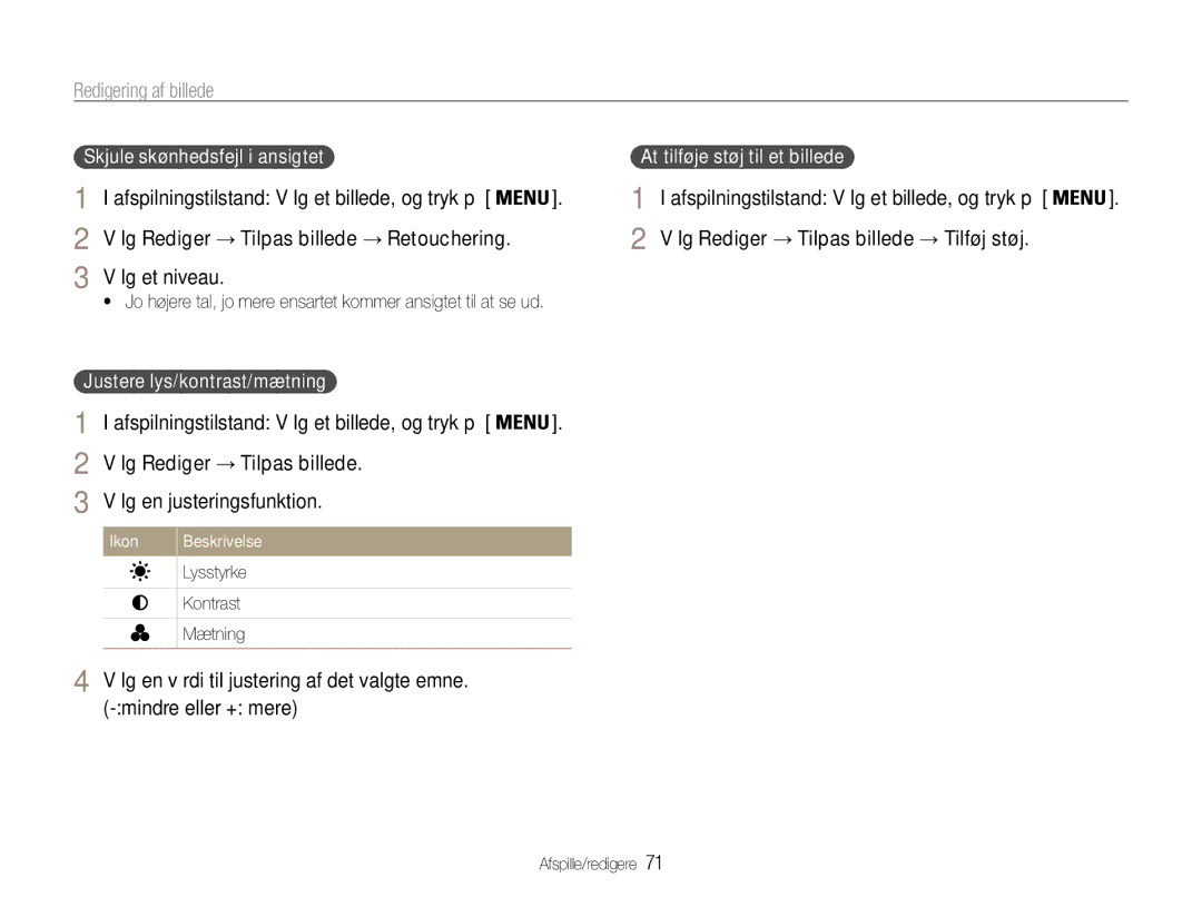 Samsung EC-ST90ZZBPUE2 manual Vælg Rediger → Tilpas billede Vælg en justeringsfunktion, Justere lys/kontrast/mætning 