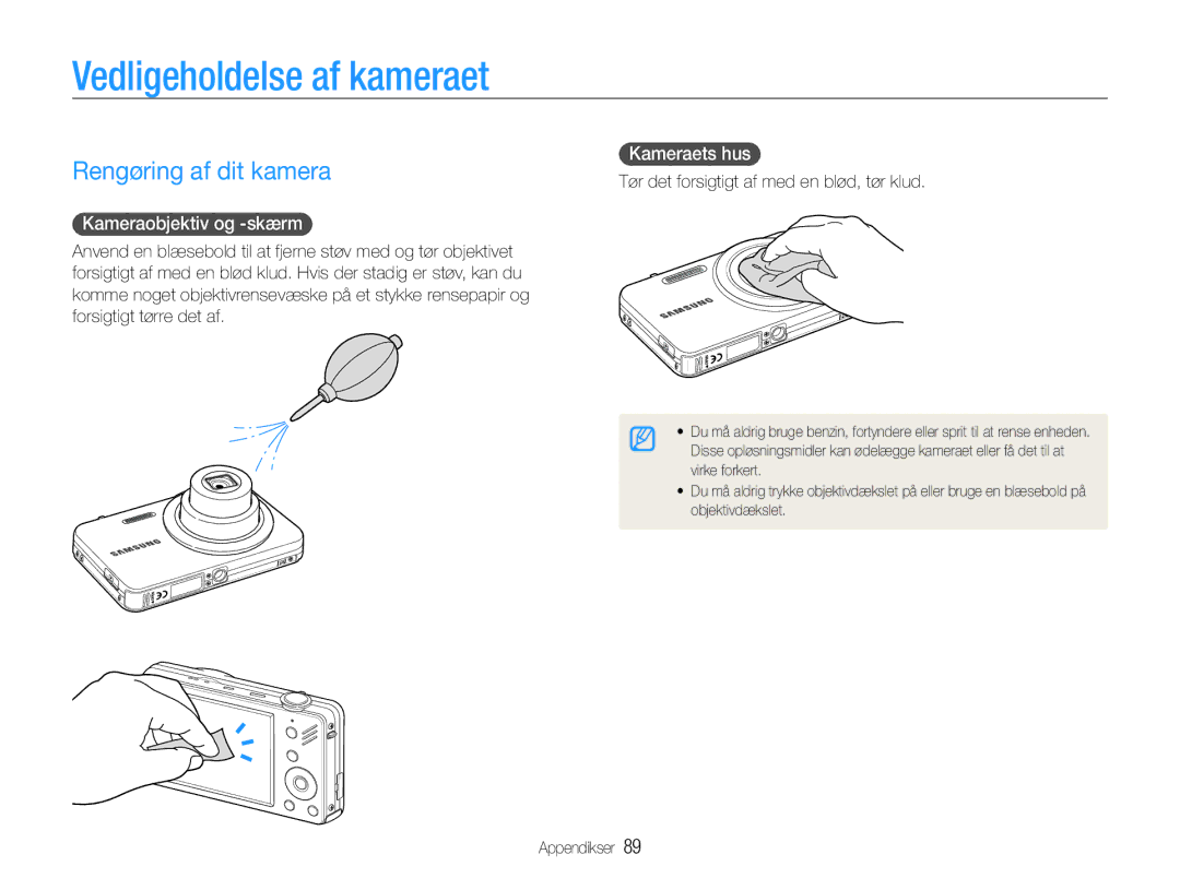 Samsung EC-ST90ZZBPUE2 manual Vedligeholdelse af kameraet, Rengøring af dit kamera, Kameraobjektiv og -skærm, Kameraets hus 