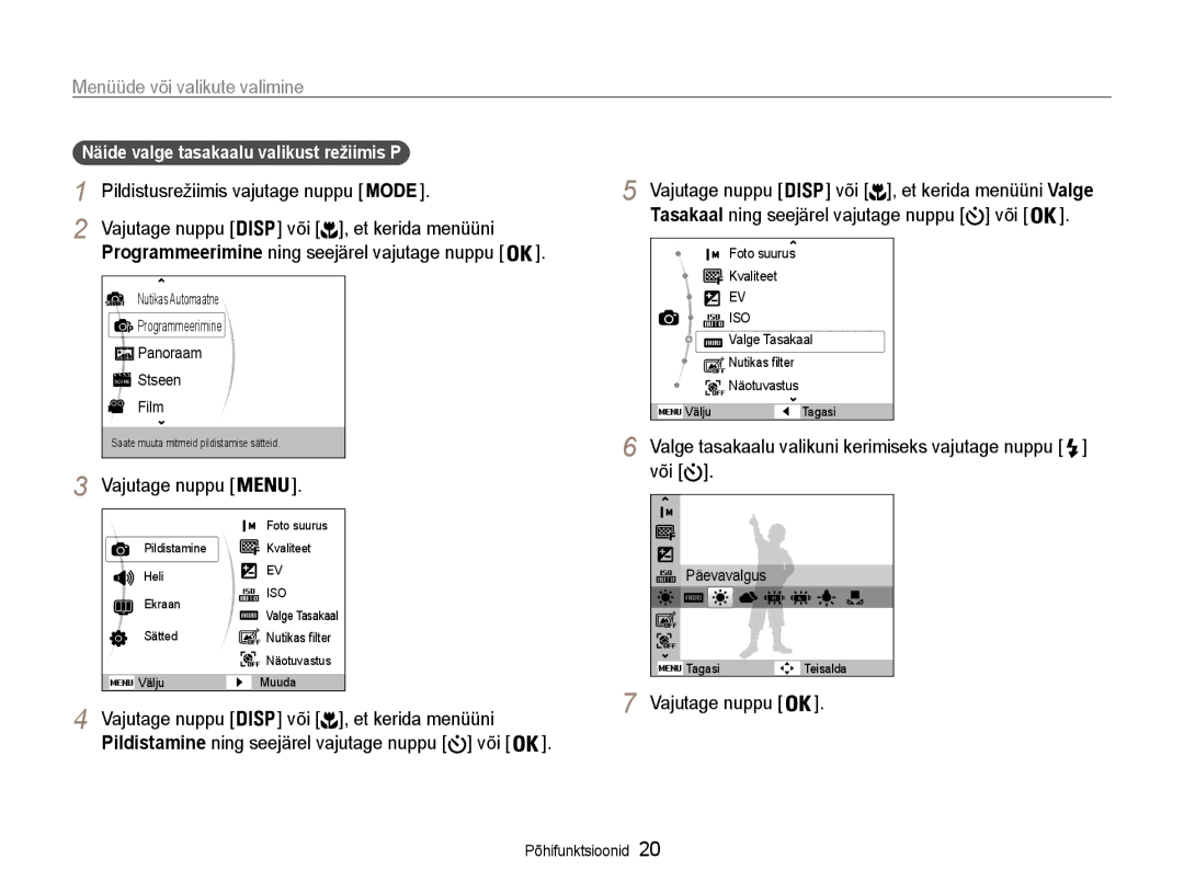 Samsung EC-ST93ZZBPBE2, EC-ST93ZZBPSE2, EC-ST93ZZBPRE2 manual Menüüde või valikute valimine, Või , et kerida menüüni 