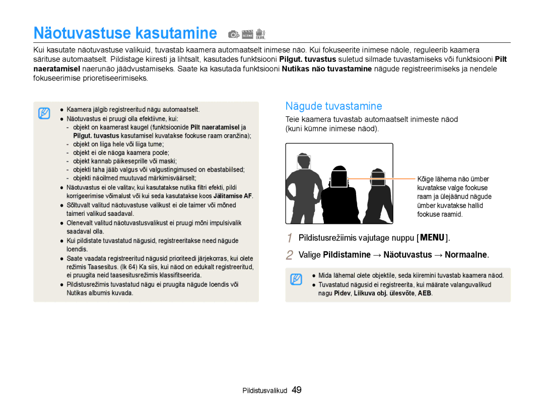 Samsung EC-ST93ZZBPRE2 manual Näotuvastuse kasutamine, Nägude tuvastamine, Valige Pildistamine → Näotuvastus → Normaalne 