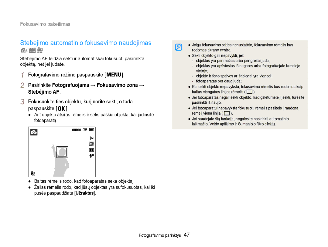 Samsung EC-ST93ZZBPBE2, EC-ST93ZZBPSE2 Stebėjimo automatinio fokusavimo naudojimas, Fokusavimo pakeitimas, Stebėjimo AF 